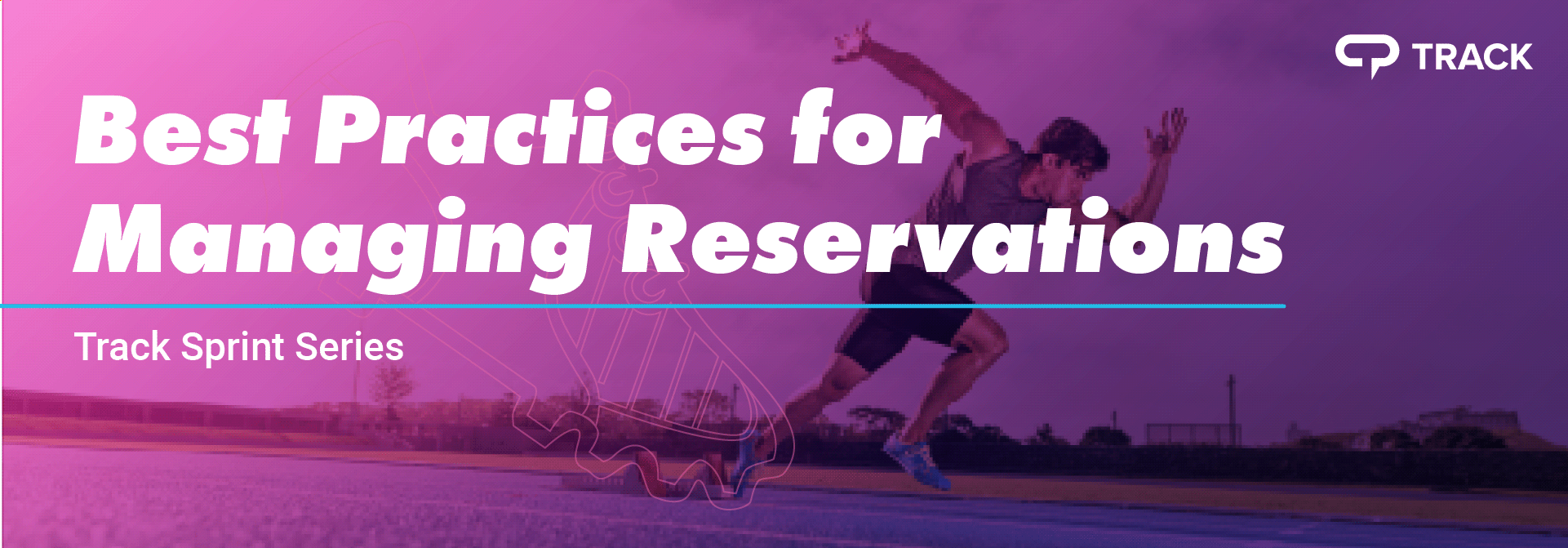 Track Sprint Series Managing Reservations 